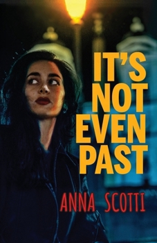 Paperback It's Not Even Past Book