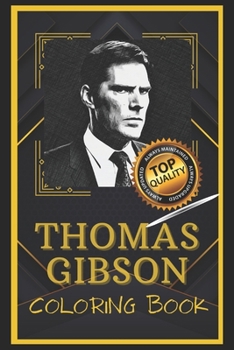 Paperback Thomas Gibson Coloring Book: Humoristic and Snarky Coloring Book Inspired By Thomas Gibson Book