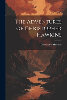 Paperback The Adventures of Christopher Hawkins Book