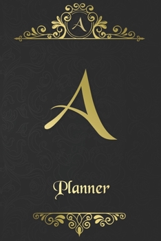 A Letter Journal Monogram Minimalist Lined Notebook To Do List: Undated Daily Planner for Personal and Business Activities with Check Boxes to Help ... to Get Organized (9 x 6 inches 120 pages)