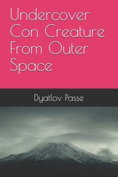 Paperback Undercover Con Creature From Outer Space Book