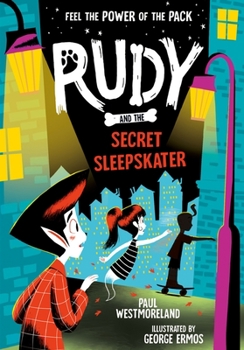 Paperback Rudy and the Secret Sleepskater: Volume 3 Book
