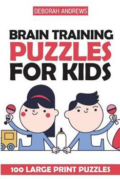 Paperback Brain Training Puzzles For Kids: Masyu Puzzles - 100 Large Print Puzzles Book