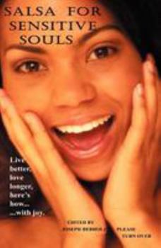 Paperback Salsa for Sensitive Souls: Live Better, Love Longer, Heres How With Joy Book