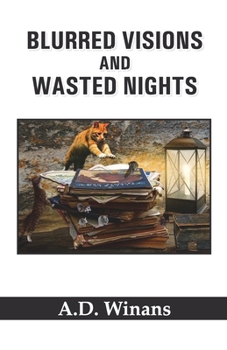 Paperback Blurred Visions and Wasted Nights Book