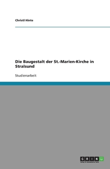 Paperback Die Baugestalt der St.-Marien-Kirche in Stralsund [German] Book