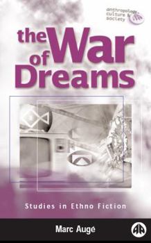 Paperback The War of Dreams: Studies in Ethno Fiction Book