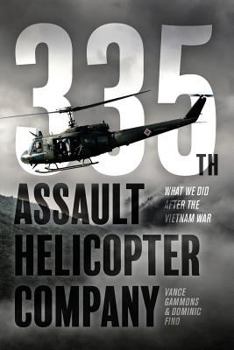 Paperback 335th Assault Helicopter Company: What We Did After The Vietnam War Book