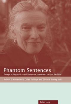 Paperback Phantom Sentences: Essays in linguistics and literature presented to Ann Banfield Book