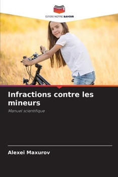 Paperback Infractions contre les mineurs [French] Book