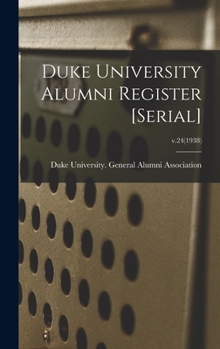 Hardcover Duke University Alumni Register [serial]; v.24(1938) Book