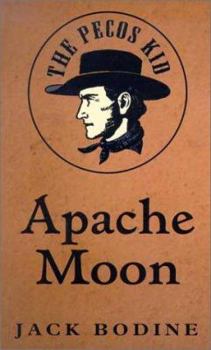 Hardcover Apache Moon: The Pecos Kid [Large Print] Book