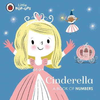 Paperback Little Pop-Ups: Cinderella: A Book of Numbers Book