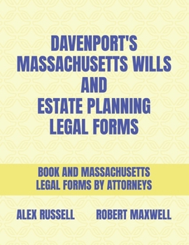 Paperback Davenport's Massachusetts Wills And Estate Planning Legal Forms Book