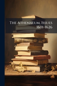 Paperback The Athenaeum, Issues 1601-1626 Book