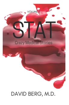 Paperback Stat: Crazy Medical Stories: Volume 5 Book