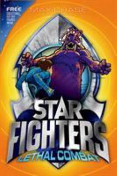 Lethal Combat - Book #5 of the Star Fighters