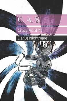 Paperback C. A. S.: Crazy As Sh*t Book