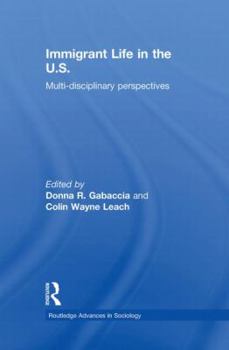 Paperback Immigrant Life in the US: Multi-disciplinary Perspectives Book