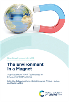 Hardcover Environment in a Magnet: Applications of NMR Techniques to Environmental Problems Book