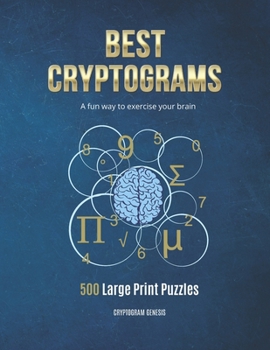 Paperback Best Cryptograms: Cryptograms Puzzle, Cryptoquote Puzzles, Cryptograms Books, Cryptograms Puzzle Books [Large Print] Book