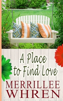 A Place to Find Love (Front Porch Promises) - Book #7 of the Front Porch Promises