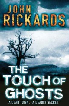 The Touch of Ghosts - Book #2 of the Alex Rourke