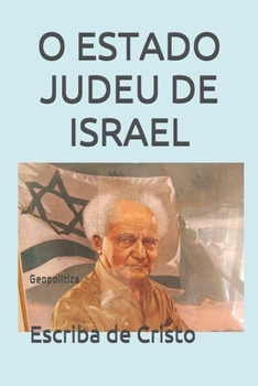 O ESTADO JUDEU DE ISRAEL: Geopolítica (Portuguese Edition)