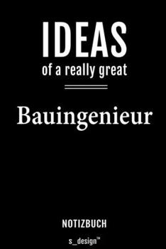 Notizbuch für Bauingenieure / Bauingenieur / Bauingenieurin: Originelle Geschenk-Idee [120 Seiten  liniertes blanko Papier] (German Edition)