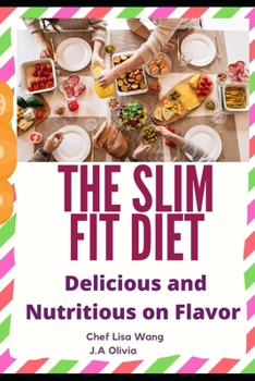 Paperback The Slim Fit Diet: Delicious and Nutritious on Flavor Book