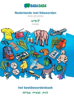 Paperback Nederlands met lidwoorden - Amharic (in Geʽez script), het beeldwoordenboek: BABADADA Dutch with articles - Amharic (in Geʽez script), visua [Dutch] Book