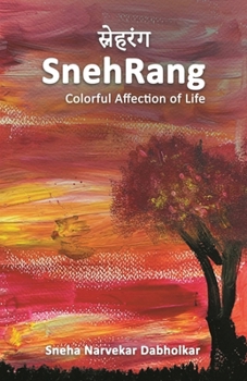 SnehRang Colorful Affection of Life