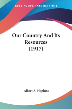 Paperback Our Country And Its Resources (1917) Book