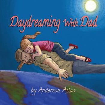 Paperback Daydreaming with Dad Book