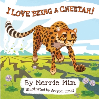 Paperback I Love Being a Cheetah!: A Lively Picture and Rhyming Book for Preschool Kids 3-5 Book