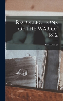 Hardcover Recollections of the War of 1812 Book