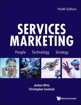 Paperback Services Marketing: People, Technology, Strategy (Ninth Edition) Book