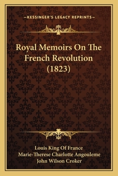 Paperback Royal Memoirs On The French Revolution (1823) Book