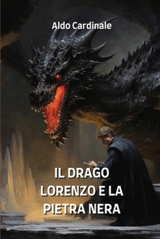 Paperback Il Drago Lorenzo E La Pietra Nera [Italian] Book