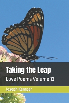 Taking the Leap: Love Poems Volume 13