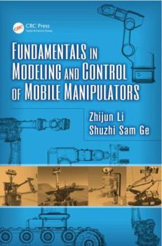 Hardcover Fundamentals in Modeling and Control of Mobile Manipulators Book