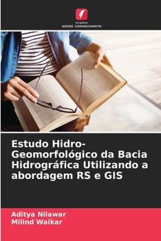 Paperback Estudo Hidro-Geomorfológico da Bacia Hidrográfica Utilizando a abordagem RS e GIS [Portuguese] Book