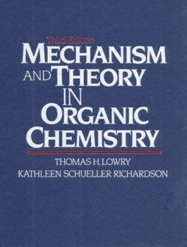 Hardcover Mechanism and Theory in Organic Chemistry Book