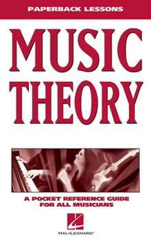 Paperback Music Theory: A Pocket Reference Guide for All Musicians Book