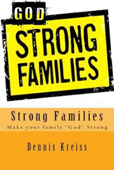 Paperback Strong Families: Make Your Family "God Strong!" Book