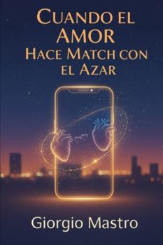 Paperback Cuando el Amor Hace Match con el Azar [Spanish] Book