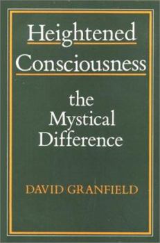 Paperback Heightened Consciousness: The Mystical Difference Book