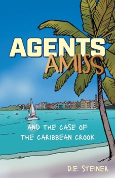 Paperback Agents Amiss and The Case of the Caribbean Crook Book