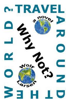 Paperback Travel Around The World? Why Not? Book