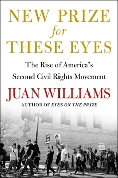 Hardcover New Prize for These Eyes: The Rise of America's Second Civil Rights Movement Book